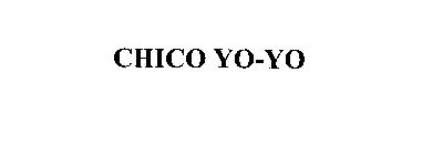 CHICO YO-YO