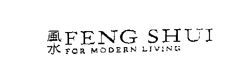 FENG SHUI FOR MODERN LIVING