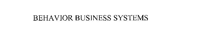 BEHAVIOR BUSINESS SYSTEMS
