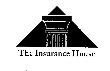 THE INSURANCE HOUSE