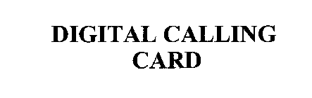 DIGITAL CALLING CARD