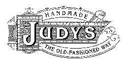 JUDY'S HANDMADE THE OLD FASHION WAY