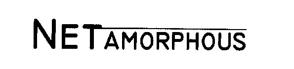 NET AMORPHOUS