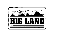 BIG LAND