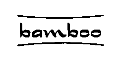 BAMBOO