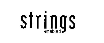 STRINGS ENABLED