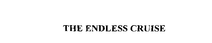 THE ENDLESS CRUISE