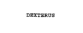 DEXTERUS