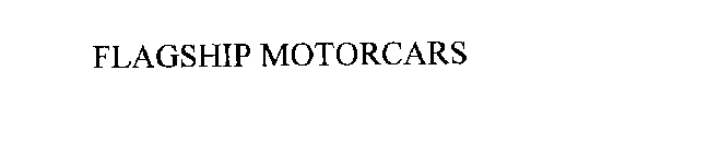 FLAGSHIP MOTORCARS