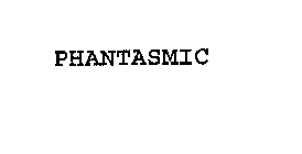 PHANTASMIC