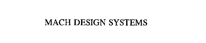 MACH DESIGN SYSTEMS