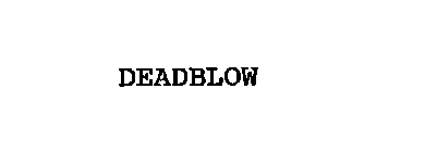 DEADBLOW