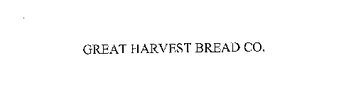 GREAT HARVEST BREAD CO.