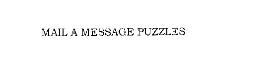 MAIL A MESSAGE PUZZLES