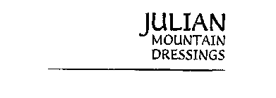 JULIAN MOUNTAIN DRESSINGS