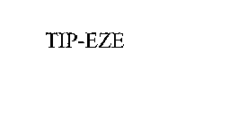 TIP-EZE