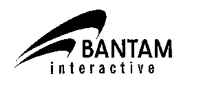 BANTAM INTERACTIVE