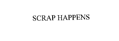 SCRAP HAPPENS