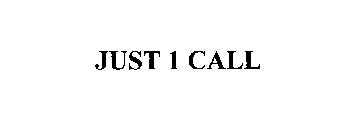 JUST 1 CALL