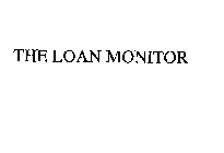 THE LOAN MONITOR