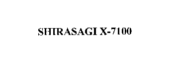 SHIRASAGI X-7100