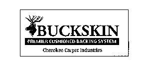BUCKSKIN PREMIER CUSHIONED BACKING SYSTEM CHEROKEE CARPET INDUSTRIES