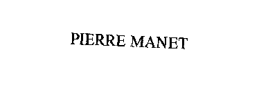 PIERRE MANET