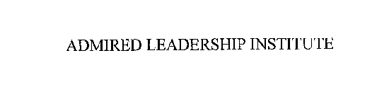 ADMIRED LEADERSHIP INSTITUTE