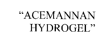 ACEMANNAN HYDROGEL