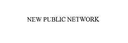 NEW PUBLIC NETWORK
