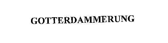 GOTTERDAMMERUNG