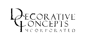 DECORATIVE CONCEPTS INCORPORATED