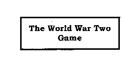 THE WORLD WAR TWO GAME