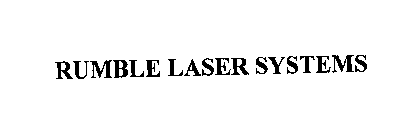 RUMBLE LASER SYSTEMS