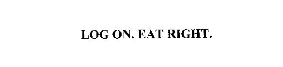 LOG ON. EAT RIGHT.