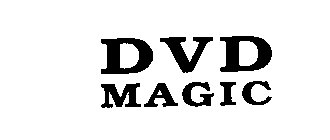 DVD MAGIC