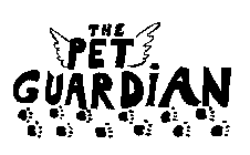 THE PET GUARDIAN