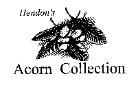 HENDON'S ACORN COLLECTION