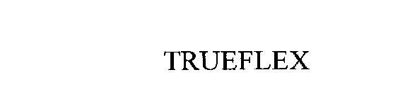 TRUEFLEX
