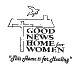 GOOD NEWS HOME FOR WOMEN 