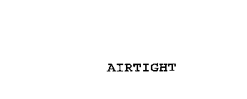 AIRTIGHT