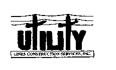 UTILITY LINES CONSTRUCTION SERVICES, INC.