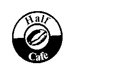 HALF CAFE