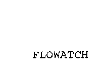 FLOWATCH