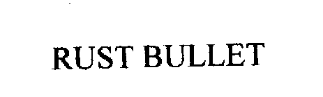 RUST BULLET