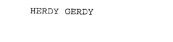 HERDY GERDY
