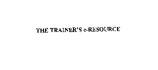 THE TRAINER'S E-RESOURCE