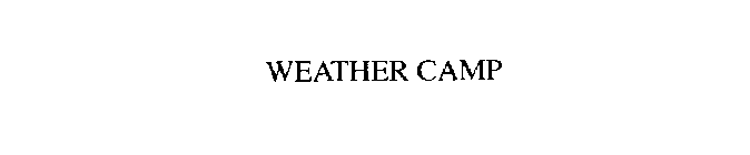 WEATHER CAMP