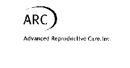 ARC ADVANCED REPRODUCTIVE CARE, INC.