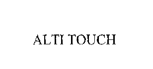 ALTI TOUCH